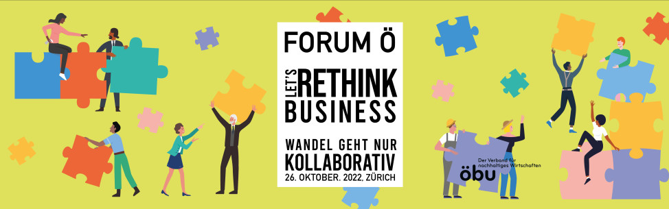 Forum ö 2022: Let’s Rethink Business - Wandel geht nur kollaborativ